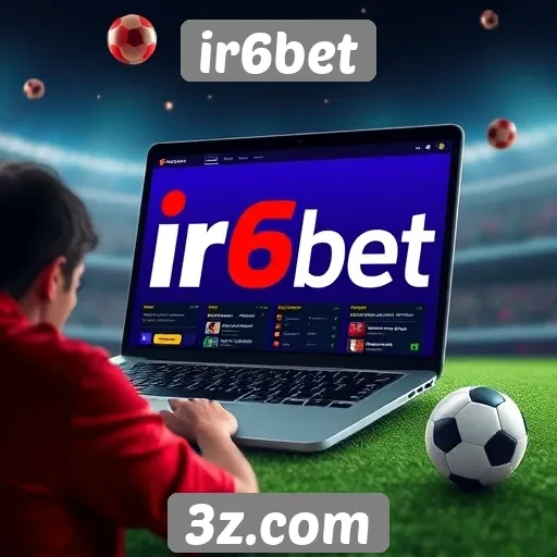 Como o ir6bet se destaca no mercado de apostas online